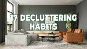 minimalist home with a text called 17-decluttering-habits