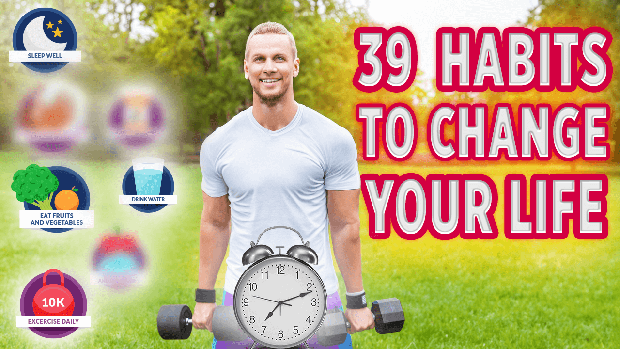 Fit man in a park with icons representing healthy habits such as 'Sleep Well', 'Drink Water', 'Eat healthy', 'Exercise Daily'. Large text reads '39 Habits To Change Your Life'.